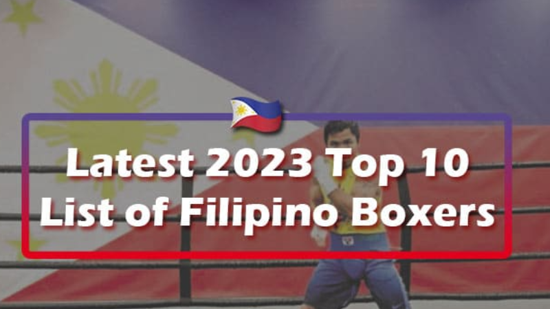 Latest Top 10 List of Filipino Boxers 2023