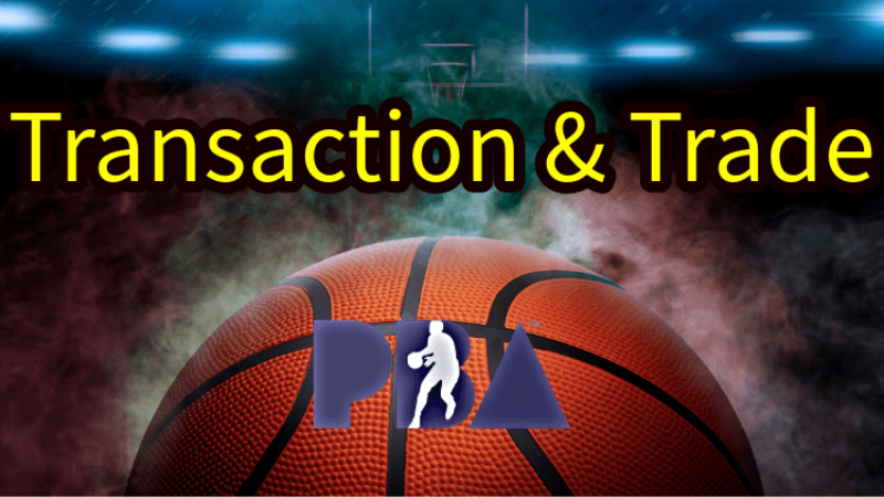 List of PBA Transaction,Trade & Free Agents for 2024 season